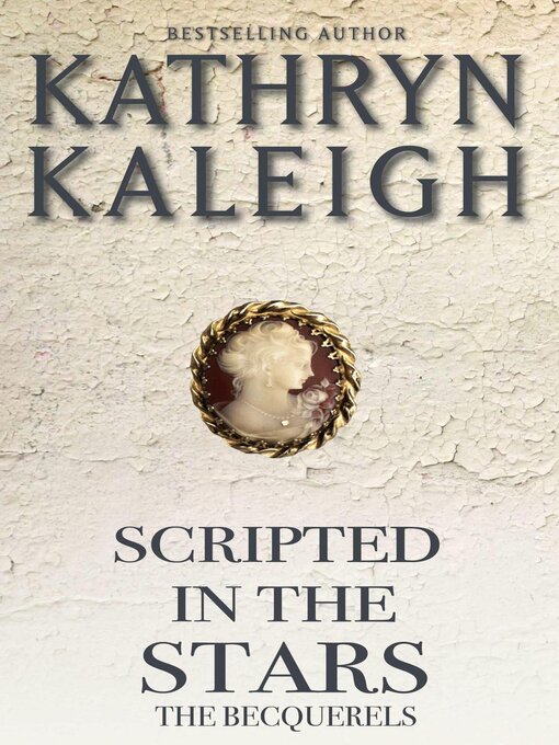 Title details for Scripted in the Stars by Kathryn Kaleigh - Available